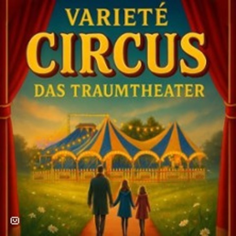 Das Traumtheater - Die Welt zu Gast - Dettingen an der Erms - 30.05.2025 18:00
