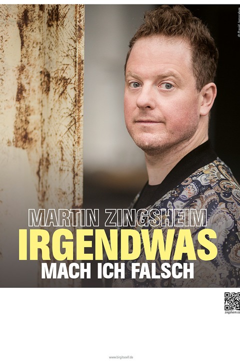 Martin Zingsheim - Irgendwas mache ich falsch! - Verschiebetermin - Hannover - 06.11.2025 20:00