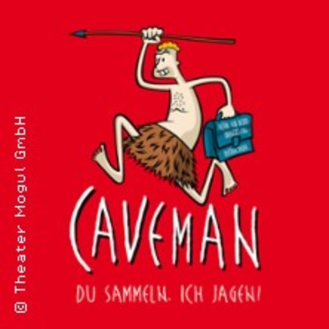Caveman - Du sammeln, ich jagen! mit Felix Theissen - Oschatz - 26.09.2025 20:00