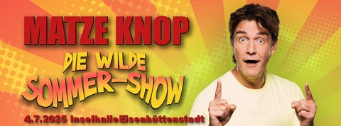 Matze Knop - Eisenhttenstadt - 04.07.2025 20:00