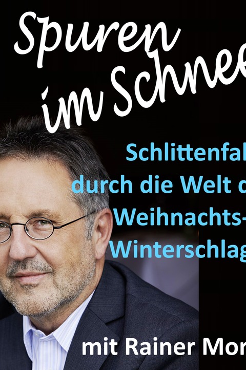 2 Spuren im Schnee - Schlittenfahrt durch die Welt der Weihnachts- & Winterschlager - Uelzen - 30.11.2025 20:00