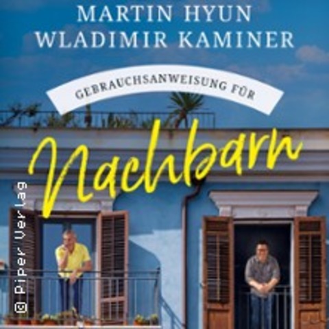 Wladimir Kaminer und Martin Hyun - Gebrauchsanweisung fr Nachbarn - ESSEN - 14.06.2025 20:00