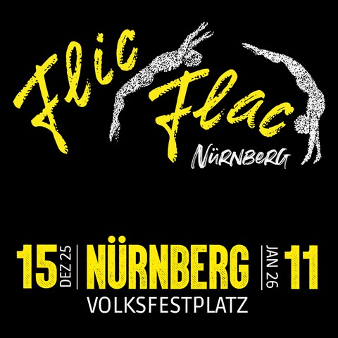 Flic Flac N�rnberg - die 12. X-MAS Show - N�rnberg - 01.01.2026 15:00