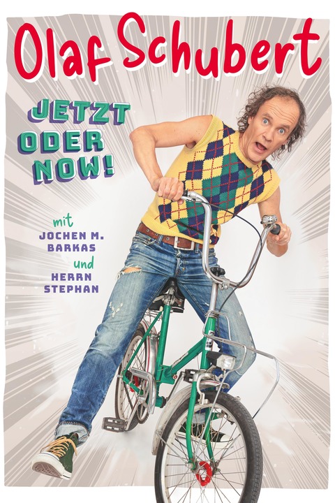 Olaf Schubert & seine Freunde - Jetzt oder now! - Beelitz - 06.06.2025 19:00