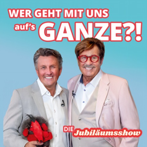 Wer geht mit uns aufs Ganze - Die Jubilumsshow mit Peter Grimberg & Jrg Drger - Spiele, Talk & Gesang zum 80. Geburtstag von Jrg Drger - Ransbach-Baumbach - 30.09.2025 19:00