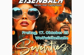 70er Party - 50 Jahre Eisenbach (Hochschwarzwald) - Tanzen, Feiern und Erinnern!