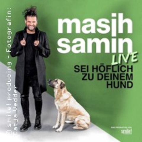 Masih Samin Live - Sei hflich zu deinem Hund - FRANKFURT AM MAIN - 09.05.2026 20:00