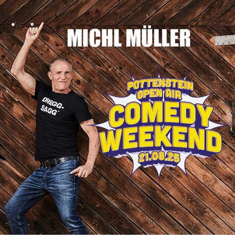 Michl Mller - Comedy Weekend Pottenstein - Pottenstein - 21.08.2025 20:00