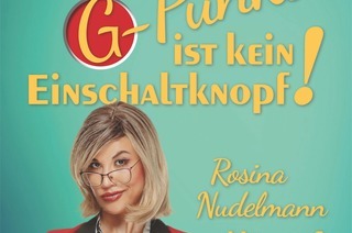 Der G-Punkt ist kein Einschaltknopf!  Rosina Nudelmann klrt auf