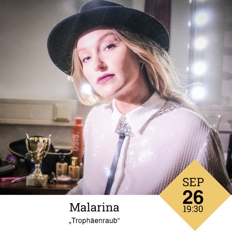 Malarina | Trophenraub - Ansfelden - 26.09.2025 19:30