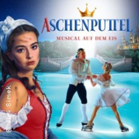 Aschenputtel - Musical auf dem Eis - REGENSBURG - 12.11.2025 18:00