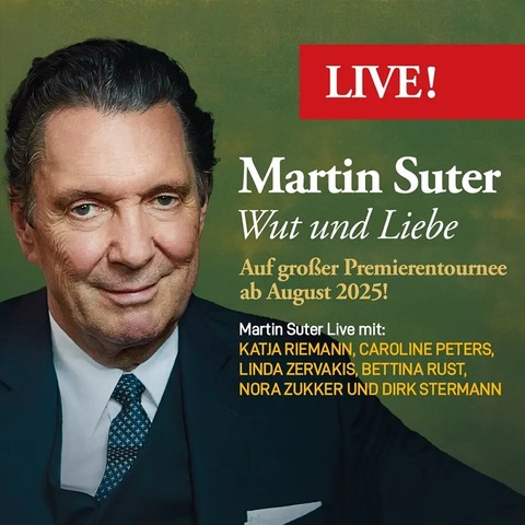 Martin Suter - Wut und Liebe - Premierentournee 2025 - Bremen - 28.09.2025 20:00