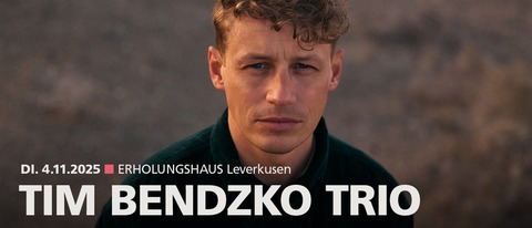 Tim Bendzko Trio - In Concert! - Leverkusen - 04.11.2025 20:00