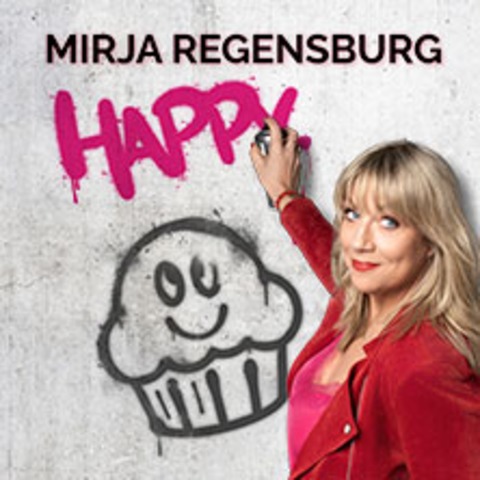 Mirja Regensburg - HAPPY. - MENDIG - 10.04.2026 20:00