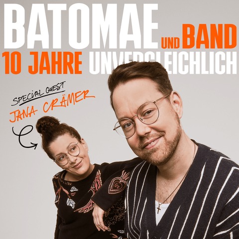 BATOMAE & Band - 10 Jahre Unvergleichlich - Tour Batomae + Jana Crmer - Vechta - 18.09.2025 20:00