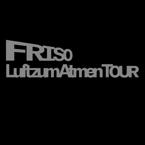 FRISO - Luft zum Atmen Tour 2025 - Berlin - 05.12.2025 20:00