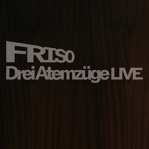 FRISO - Drei Atemzge LIVE 2025 - Hamburg - 15.05.2025 20:00