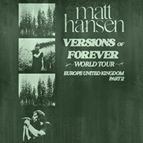 Matt Hansen - Verions Of Forever World Tour - Part 2 - Hamburg - 22.06.2025 20:00