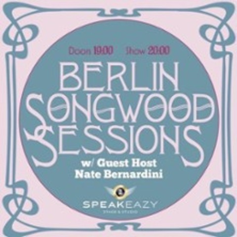 Berlin Songwood Sessions - BERLIN - 08.05.2025 20:00