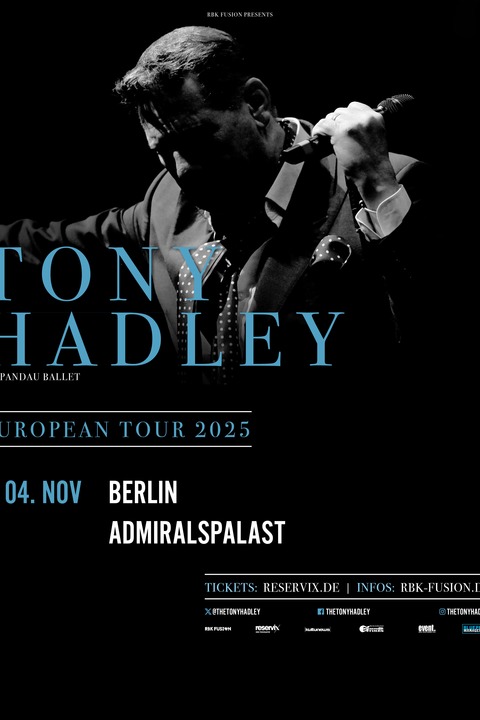 TONY HADLEY - European Tour 2025 - Berlin - 04.11.2025 20:00