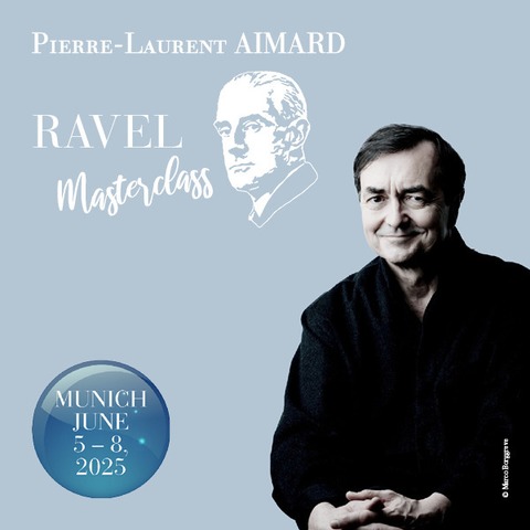 Ravel Masterclass - unter der Leitung von Pierre-Laurent Aimard - Mnchen - 06.06.2025 10:00