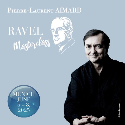 Ravel Masterclass - unter der Leitung von Pierre-Laurent Aimard - Mnchen - 05.06.2025 10:00
