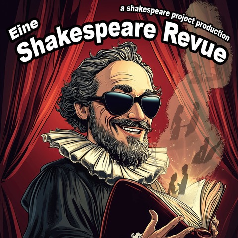 shakespeare project: Eine Shakespeare Revue - Forchheim - 31.05.2025 20:00