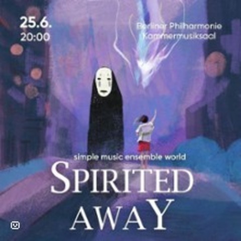 Simple Music Ensemble. Spirited Away - Nrnberg - 13.06.2025 20:00