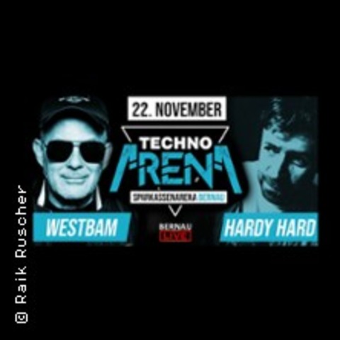 Westbam & Hardy Hard | Technoarena Bernau - BERNAU - 22.11.2025 20:00