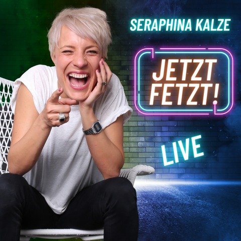 Cologne Comedy Festival: Seraphina Kalze - Jetzt Fetzt! Live 2025 - KlnPremiere - Kln - 04.11.2025 20:15