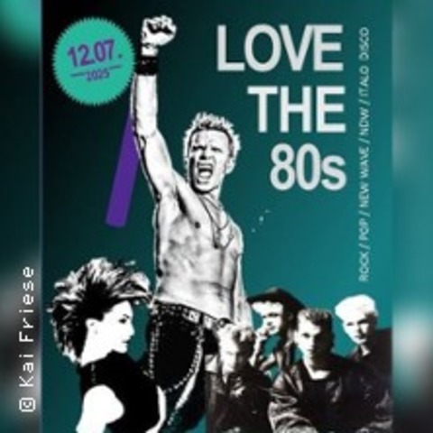 Love the 80s - BAD SALZUFLEN - 12.07.2025 21:00