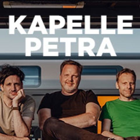 Kapelle Petra - "Hamm" Tour 2025 - TRIER - 05.09.2025 20:00
