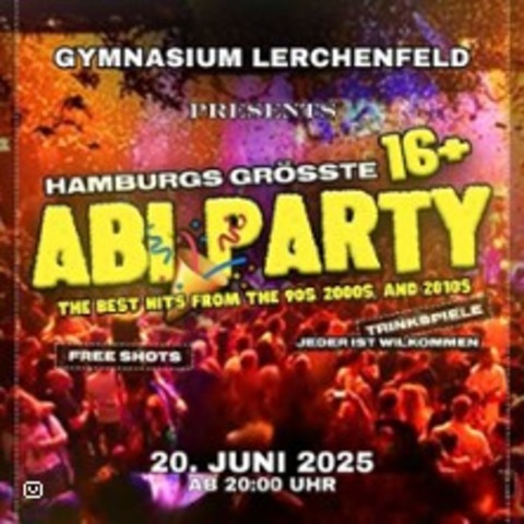 Abi-Party 16+ Hamburg | Gymnasium Lerchenfeld - HAMBURG - 20.06.2025 20:00