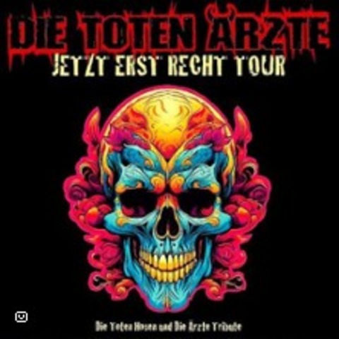 Die Toten rzte, Bernward Bker Bande - GERA - 04.07.2025 19:00