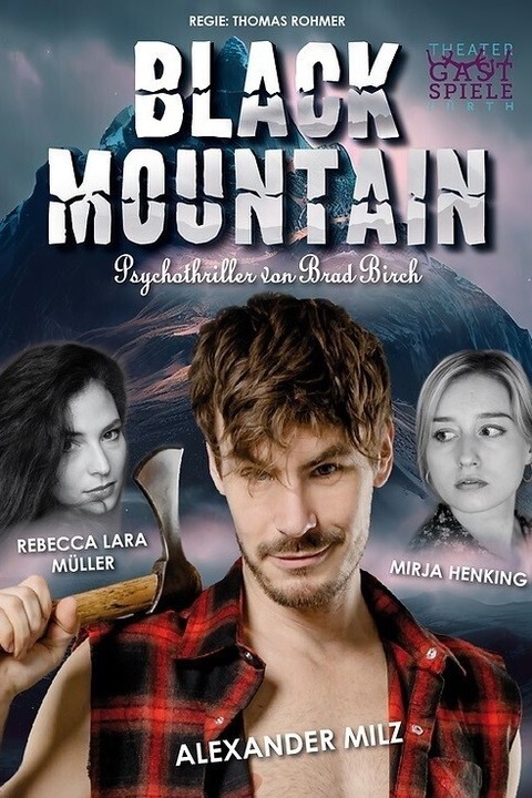 Black Mountain - Psychothriller der Extraklasse von Brad Birch - Kleve - 11.03.2026 20:00