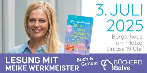 Buch & Genuss: Lesung mit Meike Werkmeister - ber den Wolken wohnen die Trume - Balve - 03.07.2025 19:30