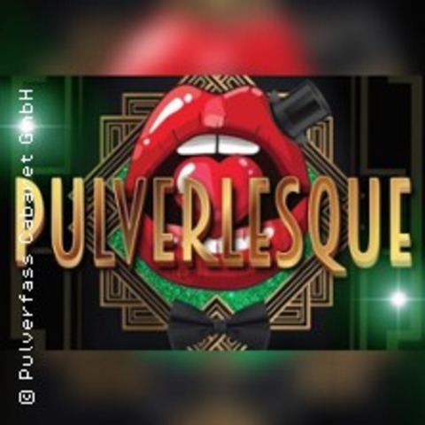 Pulverlesque - Hamburg - 09.05.2025 23:00