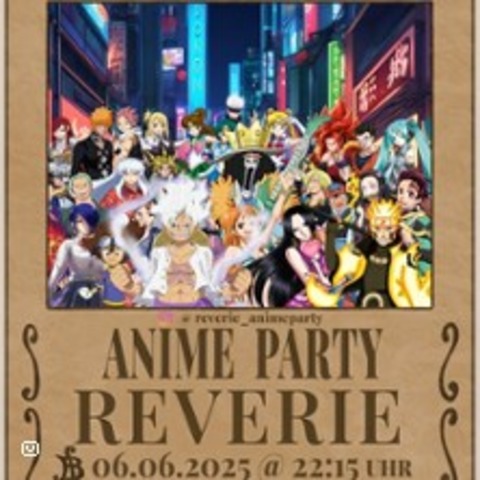 Reverie Anime Party - Dokomi Edition - DSSELDORF - 06.06.2025 22:15