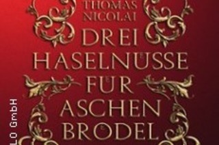 Drei Haselnsse fr Aschenbrdel - Das Live Hrspiel mit Thomas Nicolai