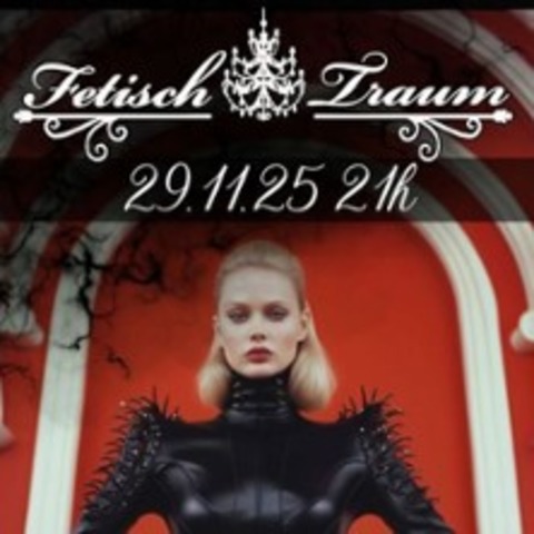 Fetischtraum - KIEL - 29.11.2025 21:00