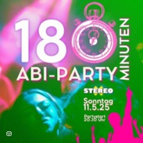 180 Minuten Abi Party - FLENSBURG - 11.05.2025 21:00