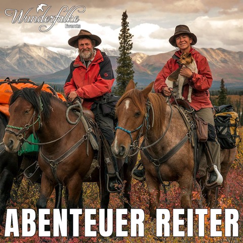 Wunderfalke: LIVE Abenteuerreiter &#8222;Feuerland bis Alaska&#8220; - Bad Tlz - 16.11.2025 14:00