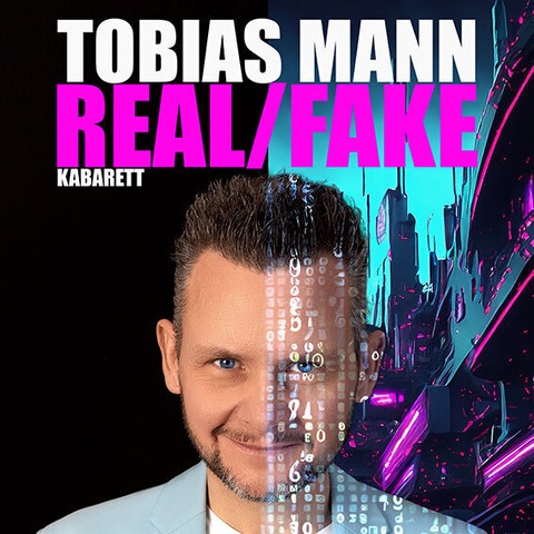 Tobias Mann - Real/Fake - Frankfurt - 08.05.2026 20:00