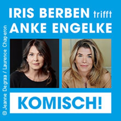 Iris Berben trifft Anke Engelke - Komisch! - Frankfurt am Main - 12.11.2025 20:00
