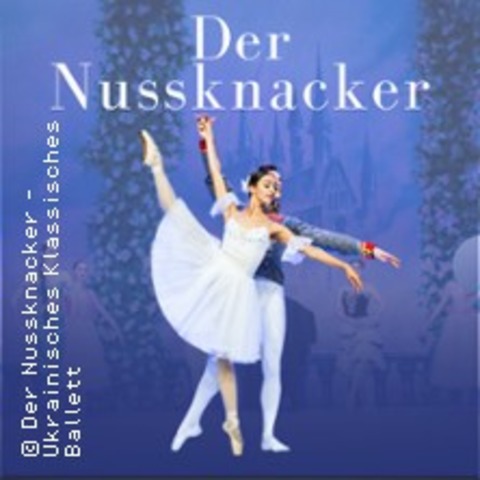 Upgrade Meet & Greet - Der Nussknacker Ukrainisches Klassisches Ballett - Zrich - 29.12.2025 22:00