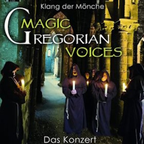 Magic Gregorian Voices - Klang der Mnche - Uelzen - 02.12.2025 19:30