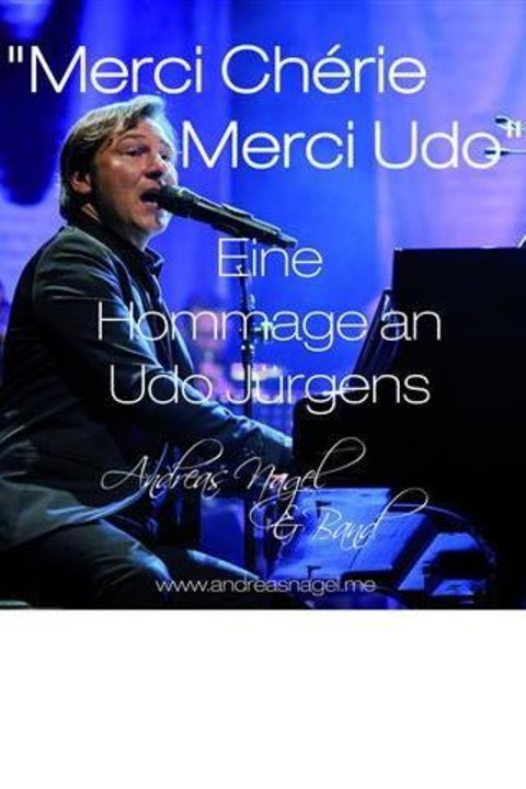 Andreas Nagel & Band - &#8222;Merci Chrie - Merci Udo&#8220; - Baden-Baden - 20.07.2025 19:30