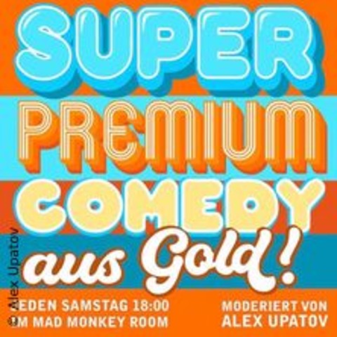 Super Premium Comedy aus Gold! - BERLIN - 14.06.2025 18:00