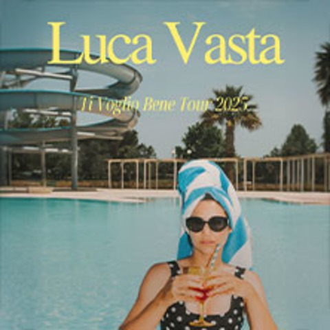 Luca Vasta - "Ti Voglio Bene" Tour 2025 - LEIPZIG - 06.09.2025 20:00