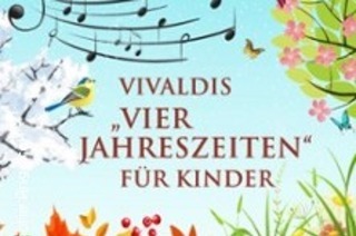 Vivaldi f�r Kinder - Die vier Jahreszeiten